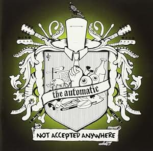 Not Accepted Anywhere - Automatic: Amazon.de: Musik