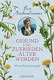 Image de Gesund und zufrieden älter werden: Meine Kräuterrezepte