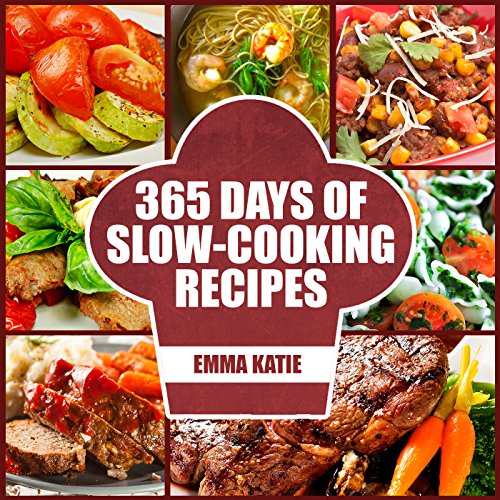 Slow Cooker 365 Days of Slow Cooking Recipes (Slow Cooker, Slow Cooker
