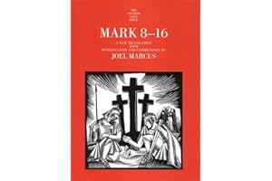 Mark 8-16 (Anchor Yale Bible Commentaries) (Anchor Bible Commentary (YUP))