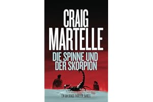 Die Spinne und der Skorpion (Ein Ian Bragg Thriller, Band 6)