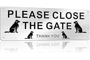 SINMAO Please Close The Gate Sign Dog Metal Brushed Aluminum 25x9cm with Pre-Drilled Holes Hanging Sign Silver x1