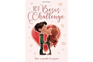 101 Besos Challenge: ¡Mantén viva la llama con besos! (Libros para parejas)