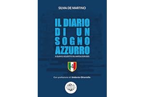 Il diario di un sogno azzurro. Il quarto scudetto del Napoli 2024-2025 (Sportivamente)