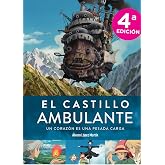 EL CASTILLO AMBULANTE. UN CORAZO&Oacute;N ES UNA PESADA CARGA (SIN COLECCION)
