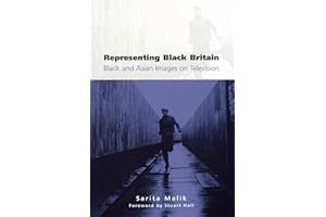 Representing Black Britain: Black and Asian Images on Television (Culture, Representation and Identity series)