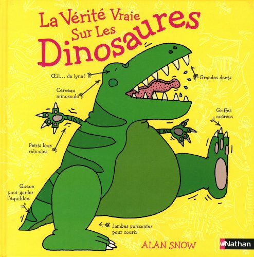 couverture de : La v&eacute;rit&eacute; vraie sur les dinosaures