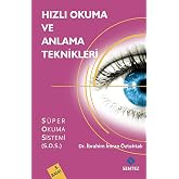 Hızlı Okuma ve Anlama Teknikleri: S&uuml;per Okuma Sistemi S.O.S.