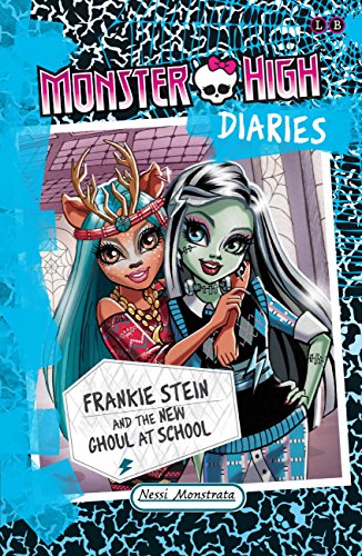 Monster High Diaries Frankie Stein And The New Ghoul At School