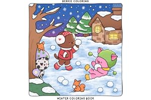 Berrie Coloring Winter: Cute and Cozy Coloring Book for Adults & Teens Featuring Easy to Color Festive Animal Illustrations and Christmas Scenes (Cute & Cozy Coloring Books)