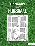 Cartoons über Fußball by Clemens Ettenauer, Johanna Bergmayr