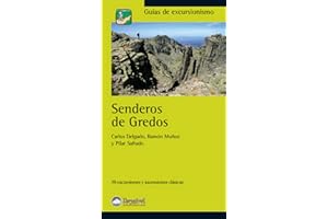Senderos de Gredos: 30 excursiones y ascensiones clásicas (Guías excursionistas Desnivel)