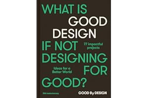Good by Design: Ideas for a better world