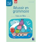 R&eacute;ussir en grammaire CM1: Cahier de l'&eacute;l&egrave;ve
