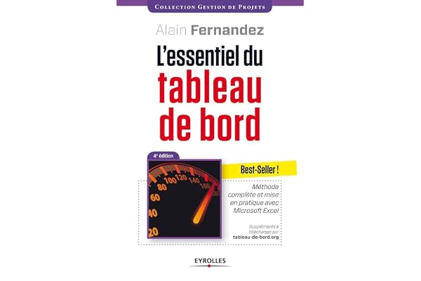 L'essentiel du tableau de bord: Méthode complète et mise en pratique avec Microsoft Excel - suppléments à télécharger sur tableau-de-bord.org.