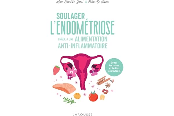 Soulager l'endométriose grâce à une alimentation anti-inflammatoire