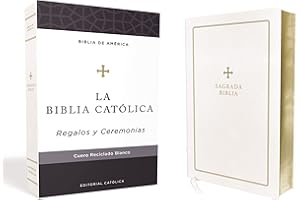 Biblia Católica, Regalos y Ceremonias, Piel reciclada, Blanco, Comfort Print: Regalos y Ceremonias, Cuero Reciclado Blanco, Comfort Print (Biblia De America)