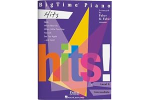 Bigtime Piano: Hits - Level 4 Intermediate Piano Sheet Music Book 12 Pop Song Arrangements for Solo Performance Faber Piano B