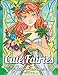Produktbild Cute Fairies: An Adult Coloring Book with Adorable Fairy Girls, Magical Forest Animals, and Delightful Fantasy Scenes for Relaxation