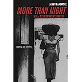 More Than Night: Film Noir in Its Contexts