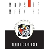 Maps of Meaning: The Architecture of Belief