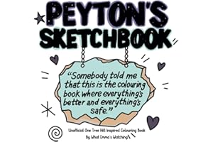Peytons Sketchbook - Unofficial One Tree Hill Inspired Colouring Book
