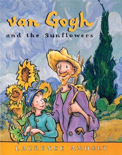 Preisvergleich Produktbild Van Gogh and the Sunflowers (Anholt's Artists)