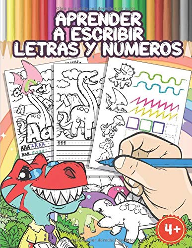 Aprender A Escribir Letras Y Números: Libro Infantiles Para La Escuela Primaria Con Dinosaurios, Preescritura 1, Primeros Ejercicios De ... Cuaderno De Actividades Infantiles - 4 Años