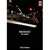 Reiraku. La caduta