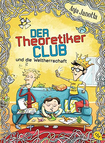 Preisvergleich Produktbild Der Theoretikerclub und die Weltherrschaft (Die Theoretikerclub-Reihe, Band 2)