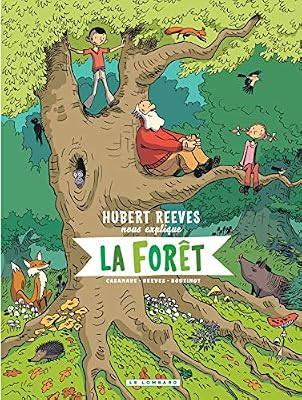 Lombard Hubert Reeves nous explique - tome 2 - La forêt