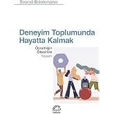 Deneyim Toplumunda Hayatta Kalmak