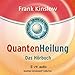 Quantenheilung: Das Hörbuch (Quantum Entrainment (R)) by 