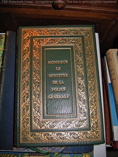 MEMOIRES COMPLETS ET AUTHENTIQUES DE JOSEPH FOUCHE DUC D'OSTRANTE MINISTRE DE LA POLICE GENERALE MEMOIRES COMPLETS ET AUTHENTIQUES DE JOSEPH FOUCHE DUC D'OSTRANTE MINISTRE DE LA POLICE GENERALE
