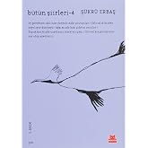 B&uuml;t&uuml;n Şiirleri 4