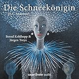 Image de Die Schneekönigin: Hörspielmusical von Bernd Kohlhepp & Jürgen Treyz
