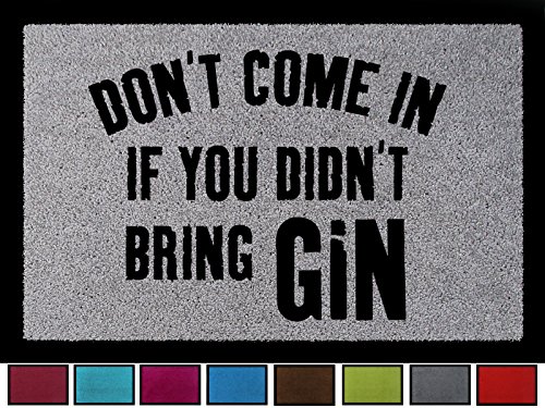 FUSSMATTE Schmutzmatte DON’T COME IN Gin Lustig Spruch Türmatte Flur Viele Farben Hellgrau - 2