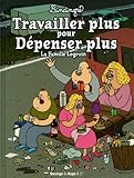 Image de Travailler plus pour dépenser plus : La famille Legroin