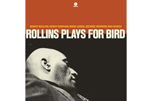 Rollins Plays for Bird Ltd. Edt