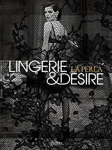 La Perla: Lingerie and Desire livre
