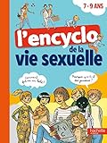 L'encyclo de la vie sexuelle 7-9 ans