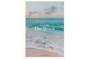 In Love With The Beach: Hardcover Coffee Table Book Beach: Large 8.25x11 Inches, Cocktail Table Book Decor Colorful, 75 Pages in High Vibrant Color Photography with Inspirational Beach Quotes