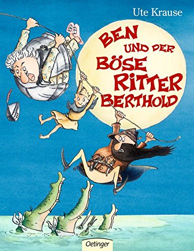Preisvergleich Produktbild Ben und der Böse Ritter Berthold