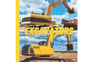 Toddler Books About Excavators: Wordless Picture Books for Toddlers with Real Pictures: Excavator Book for Toddlers and Preschoolers: Picture Book ... Love Heavy Machines and Construction Books