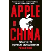 Apple in China: The Capture of the World's Greatest Company