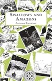 Swallows And Amazons by Arthur Ransome
