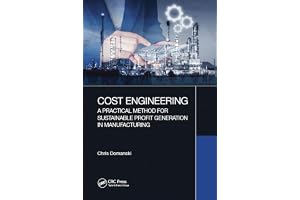 Cost Engineering: A Practical Method for Sustainable Profit Generation in Manufacturing