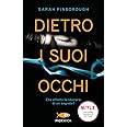 Dietro i suoi occhi
