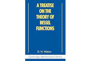 A Treatise on the Theory of Bessel Functions (Cambridge Mathematical Library)