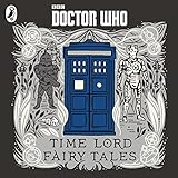 Doctor Who: Time Lord Fairy Tales by 